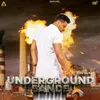 About Underground Bande Song
